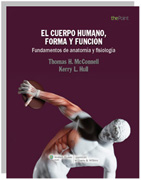 El cuerpo humano, forma y función: fundamentos de anatomía y fisiología