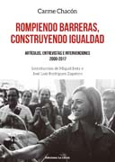 Rompiendo barreras, construyendo igualdad: artículos, entrevistas e intervenciones 2000-2017