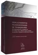 Desplazamientos transnacionales de trabajadores: Determinación de la normativa aplicable en el proceso social español. Alegación y prueba