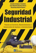 Seguridad industrial: puesta en servicio, mantenimiento e inspección de equipos e instalaciones