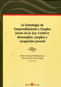La estrategia de emprendimiento y empleo joven en la Ley 11/2013: desempleo, empleo y ocupación juvenil