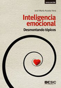 Inteligencia emocional: Desmontando tópicos