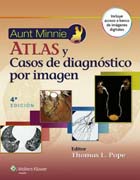 Aunt Minnie. Atlas de imagenes y casos clínicos