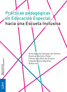 Prácticas pedadógicas en Educación Especial: hacia una escuela inclusiva