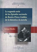 La segunda serie de los Episodios Nacionales de Benito Pérez Galdós: de la historia a la novela