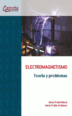 Electromagnetismo: teoría y problemas