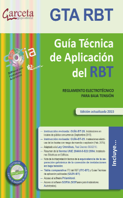 Guía técnica de aplicación del REBT: (Reglamento Electrotécnico para Baja Tensión) : Real Decreto 842/2002 de 2 de agosto