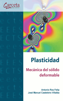 Plasticidad: mecanica del sólido deformable
