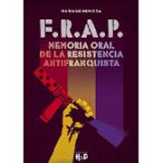 F.R.A.P.: memoria de la resistencia antifranquista