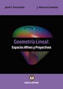 Geometría Lineal: Espacios Afines y Proyectivos