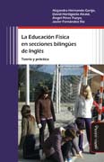 La educación física en secciones bilingües de inglés: teoría y práctica