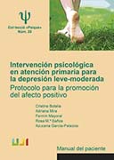 Intervención psicológica en atención primaria para la depresión leve-moderada: protocolo para la promoción del afecto positivo Manual del paciente