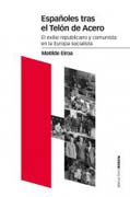 Españoles tras el Telón de Acero: el exilio republicano y comunista en la Europa socialista