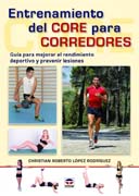Entrenamiento del CORE para corredores: guía para mejorar el rendimiento deportivo y prevenir lesiones