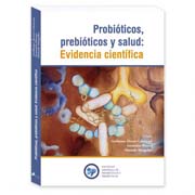 Probióticos, prebióticos y salud: Evidencia científica