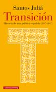 Transición: historia de una política española (1937-2017)