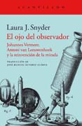 El ojo del observador: Johannes Vermeer, Antoni van Leeuwenhoek y la reinvención de la mirada
