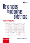 Devanados de máquinas eléctricas: Teoría y práctica