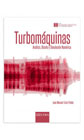 Turbomáquinas: Análisis, diseño y simulación numérica