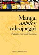 Manga, anime y videojuegos: Narrativa cross-media japonesa