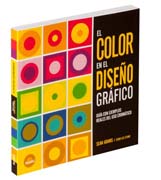 El color en el diseño gráfico: guía de ejemplos reales del uso cromático