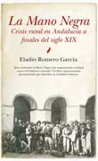 La Mano Negra: crisis rural en Andalucía a finales del siglo XIX