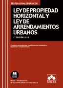 Ley de Propiedad Horizontal y Ley de Arrendamientos Urbanos: Texto legal básico con legislación complementaria, concordancias y modificaciones resaltadas