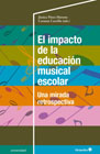 El impacto de la educación musical escolar: Una mirada retrospectiva