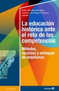 La educación histórica ante el reto de las competencias: Métodos, recursos y enfoques de enseñanza