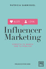 Influencer marketing: [conecta tu marca con tu público]