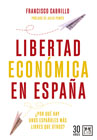 Libertad económica en España: ¿por qué hay unos españoles más libres que otros?