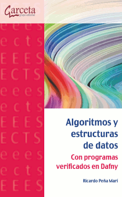 Algoritmos y estructuras de datos: con programas verificados en Dafny