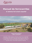 Manual de ferrocarriles: El sistema ferroviario español