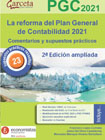 La reforma del Plan General Contabilidad 2021: comentarios y supuestos prácticos : 23 supuestos prácticos resueltos