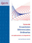 Curso de Ecuaciones Diferenciales Ordinarias con aplicaciones a la ingeniería