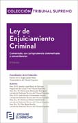 Ley de Enjuiciamiento Criminal: Comentado, con Jurisprudencia Sistematizada y Concordancias