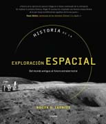 Historia de la exploración espacial: del mundo antiguo al futuro extraterrestre