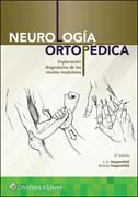 Neurología ortopédica: Exploración diagnóstica de los niveles medulares