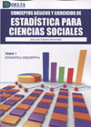 Conceptos básicos y ejercicios de estadística para ciencias sociales I Estadística Descriptiva