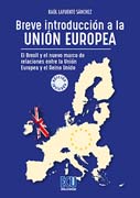Breve introducción a la Unión Europea: El Brexit y el nuevo marco de relaciones entre el Reino Unido y la Unión Europea