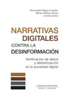 Narrativas digitales contra la desinformación: Verificacion de datos y alfabetizacion en la sociedad digital