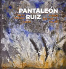 Pantaleón Ruiz: Trazo, textura, color.