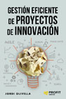 Gestión eficiente de proyectos de innovación: Cómo seleccionar los mejores métodos para gestionar proyectos de innovación.