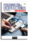 Programación de circuitos electrónicos: Iniciación con Arduino