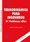 Termodinámica para ingenieros: 51 problemas útiles