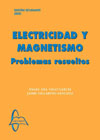 Electricidad y magnetismo: problemas resueltos