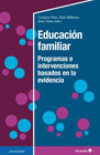 Educación familiar: Programas e intervenciones basadas en la evidencia