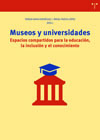 Museos y universidades: Espacios compartidos para la educación, la inclusión y el conocimiento