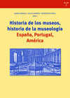 Historia de los museos, historia de la museología: España, Portugal, América