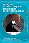 Instagram en la estrategia de construcción de liderazgo político